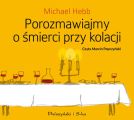 Porozmawiajmy o smierci przy kolacji
