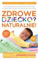 Zdrowe dziecko? Naturalnie!