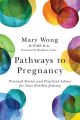 Pathways to Pregnancy