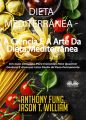 Dieta Mediterranea - A Ciencia E A Arte Da Dieta Mediterranea