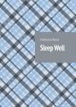 Sleep Well