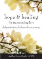 Hope & Healing for Transcending Loss