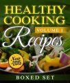 Healthy Cooking Recipes: Clean Eating Edition: Quinoa Recipes, Superfoods and Smoothies