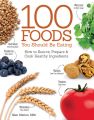 100 Foods You Should Be Eating