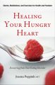 Healing Your Hungry Heart