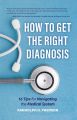 How to Get the Right Diagnosis