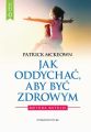 Jak oddychac, aby byc zdrowym