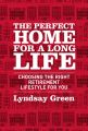 The Perfect Home for a Long Life