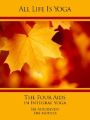 All Life Is Yoga: The Four Aids in Integral Yoga