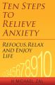Ten Steps to Relieve Anxiety