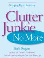 Clutter Junkie No More