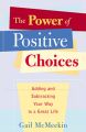 Power of Positive Choices