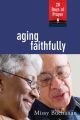 Aging Faithfully