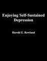 Enjoying Self-Sustained Depression