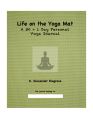 Life on the Yoga Mat: A 30 + 1 Day Personal Yoga Journal