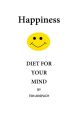 Happiness Diet for Your Mind