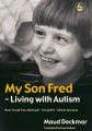 My Son Fred - Living with Autism
