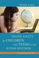 Online Safety for Children and Teens on the Autism Spectrum