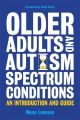 Older Adults and Autism Spectrum Conditions