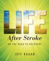 Life After Stroke