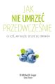 Jak nie umrzec przedwczesnie