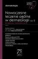 W gabinecie lekarza specjalisty. Dermatologia. Nowoczesne leczenie ogolne w dermatologii cz. 2