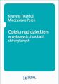 Opieka nad dzieckiem w wybranych chorobach chirurgicznych