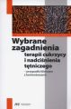 Wybrane zagadnienia terapii cukrzycy i nadcisnienia tetniczego