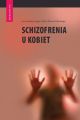 Schizofrenia u kobiet