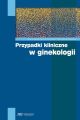 Przypadki kliniczne w ginekologii