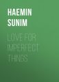 Love for Imperfect Things