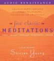 Five Classic Meditations