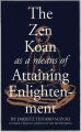 Zen Koan as a Means of Attaining Enlightenment
