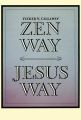 Zen Way-Jesus Way