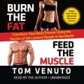 Burn the Fat, Feed the Muscle