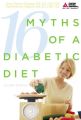 16 Myths of a Diabetic Diet