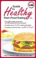 Guide to Healthy Fast-Food Eating