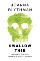 Swallow This: Serving Up the Food Industry’s Darkest Secrets