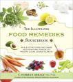 The Illustrated Food Remedies Sourcebook