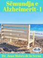 Semundja E Alzheimerit I