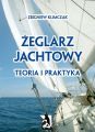 Zeglarz jachtowy - teoria i praktyka