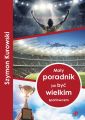 Maly poradnik jak byc wielkim sportowcem