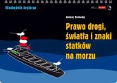 Prawo drogi swiatla i znaki statkow na morzu