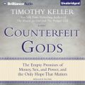 Counterfeit Gods