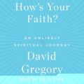 How's Your Faith