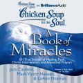 Chicken Soup for the Soul: A Book of Miracles