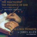 Practice of the Presence of God and As a Man Thinketh