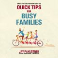 Quick Tips for Busy Families