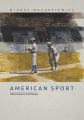 American Sport. Observations and Essays