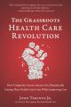 The Grassroots Health Care Revolution